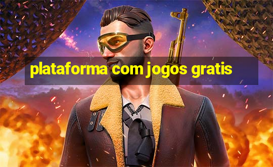 plataforma com jogos gratis