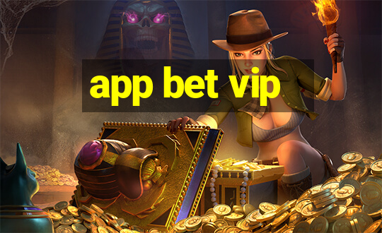 app bet vip