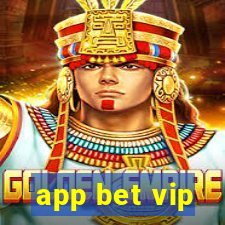 app bet vip