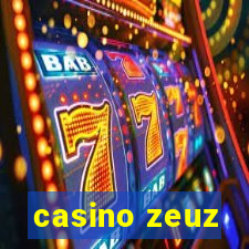 casino zeuz