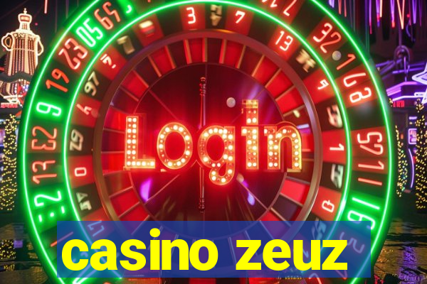 casino zeuz