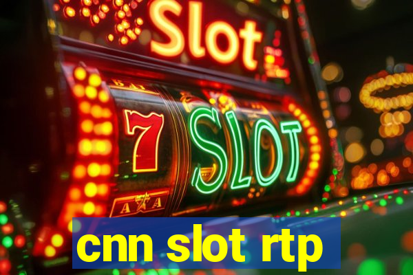 cnn slot rtp