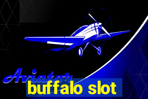 buffalo slot