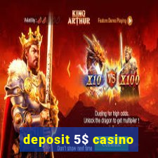 deposit 5$ casino