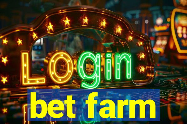 bet farm