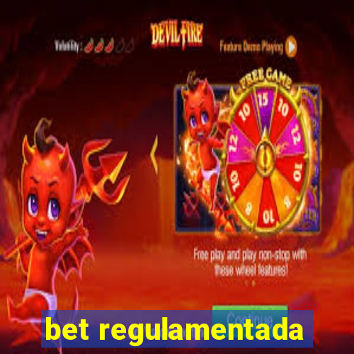 bet regulamentada