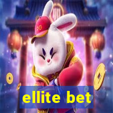 ellite bet