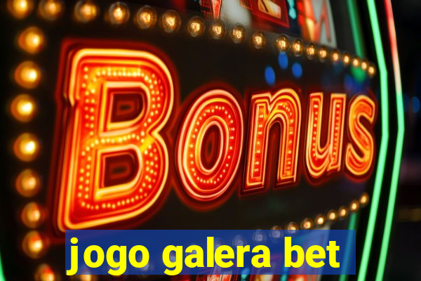 jogo galera bet