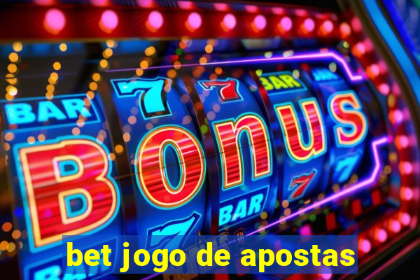 bet jogo de apostas