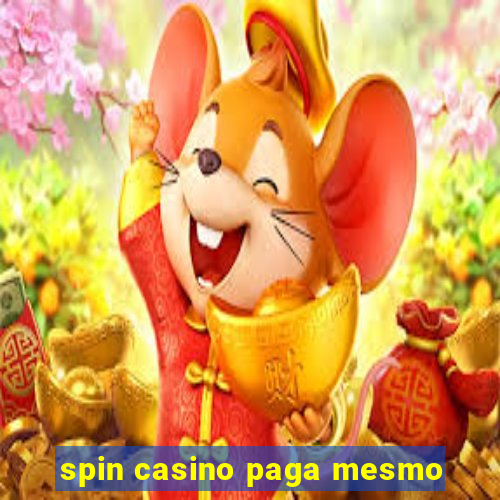 spin casino paga mesmo