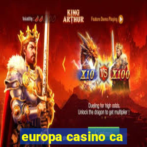 europa casino ca