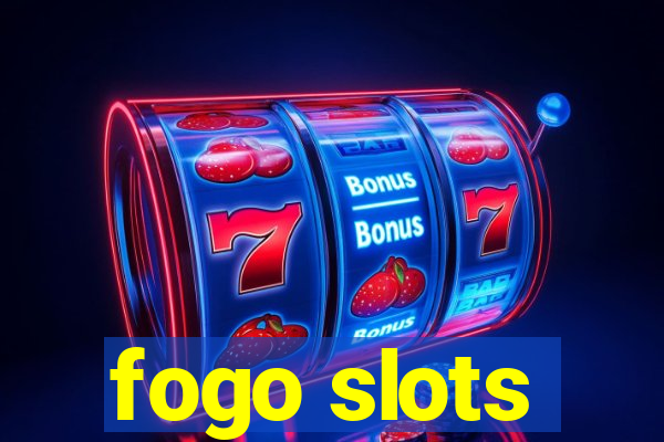 fogo slots