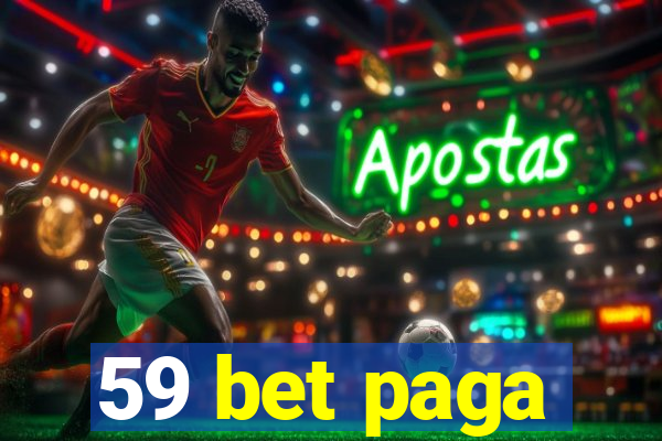 59 bet paga