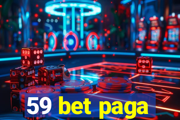 59 bet paga