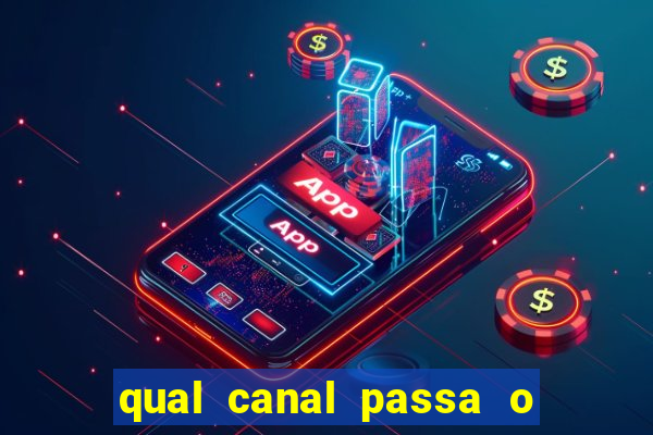 qual canal passa o jogo do inter de hoje