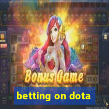 betting on dota