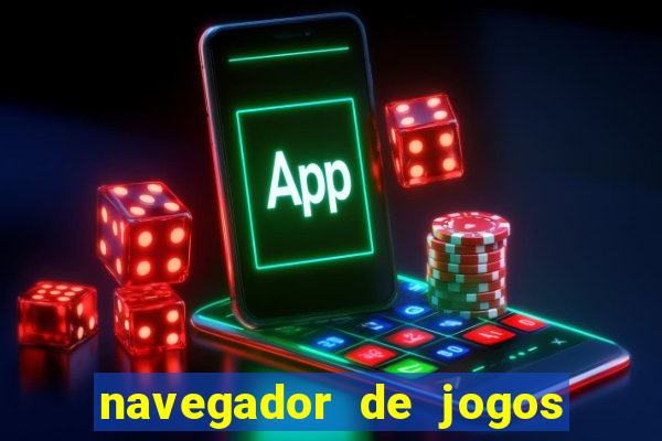 navegador de jogos para pc