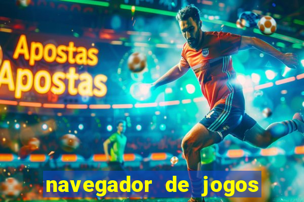 navegador de jogos para pc