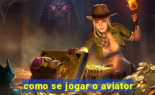 como se jogar o aviator