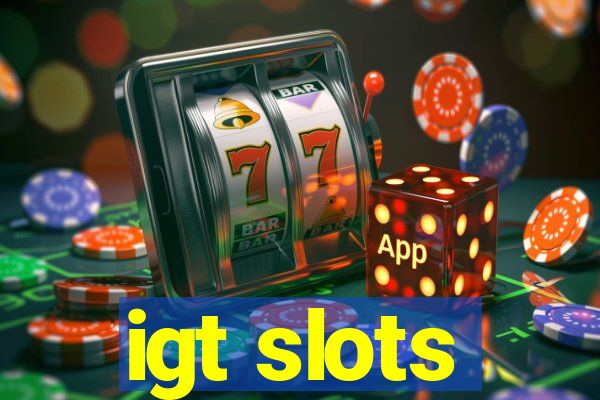 igt slots