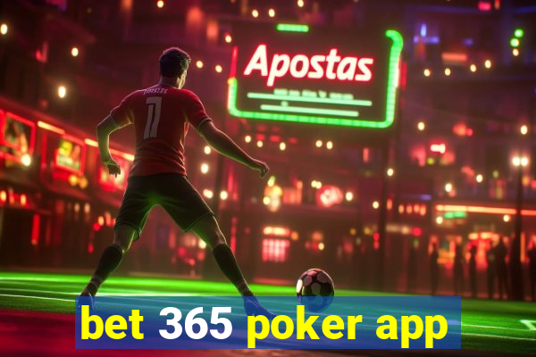 bet 365 poker app