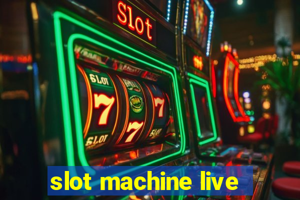 slot machine live