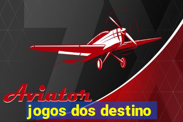 jogos dos destino