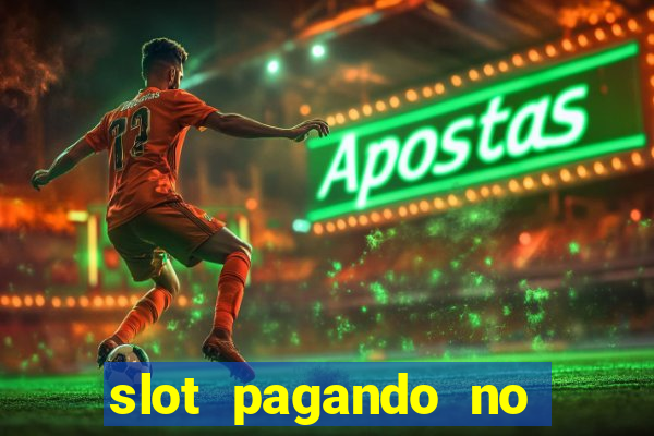 slot pagando no cadastro 2024