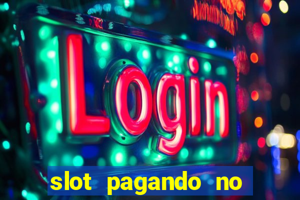 slot pagando no cadastro 2024