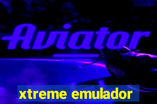 xtreme emulador