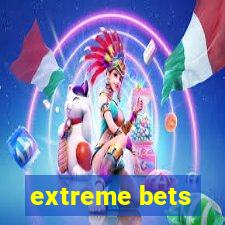 extreme bets