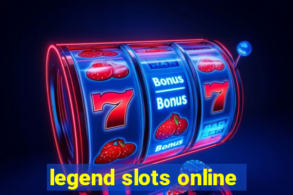 legend slots online