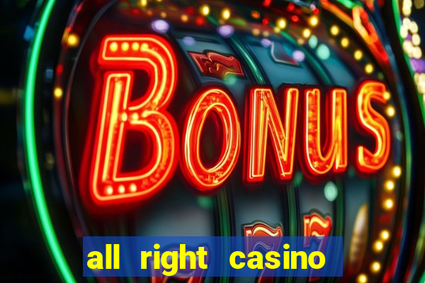 all right casino free spins