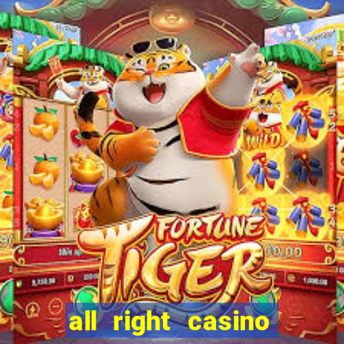 all right casino free spins