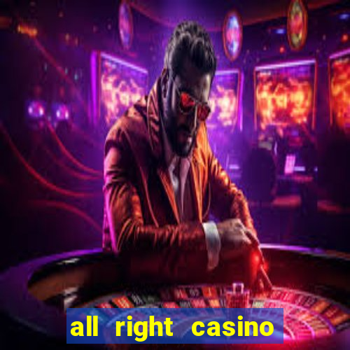 all right casino free spins