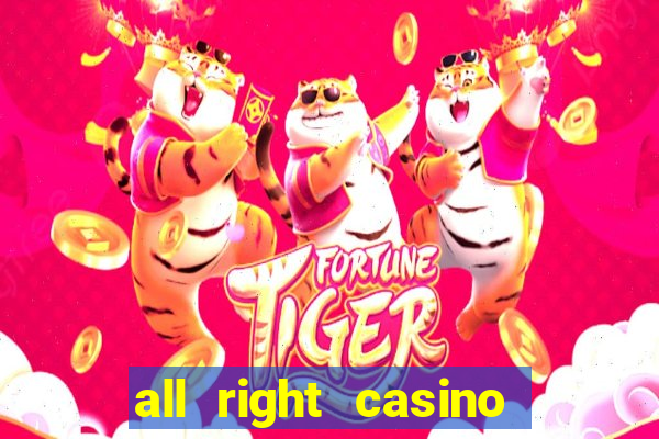 all right casino free spins