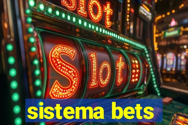 sistema bets