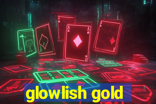 glowlish gold