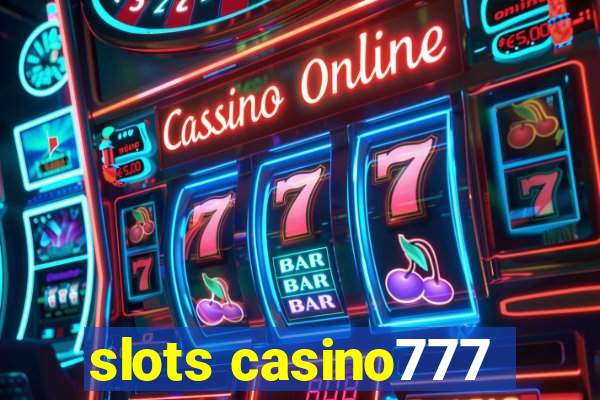 slots casino777