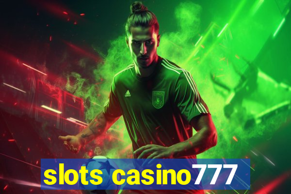 slots casino777