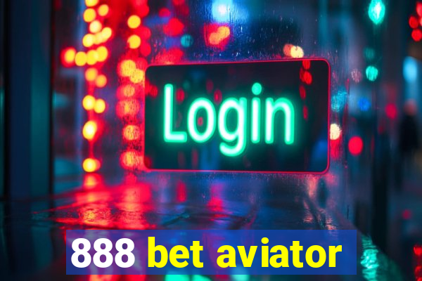 888 bet aviator