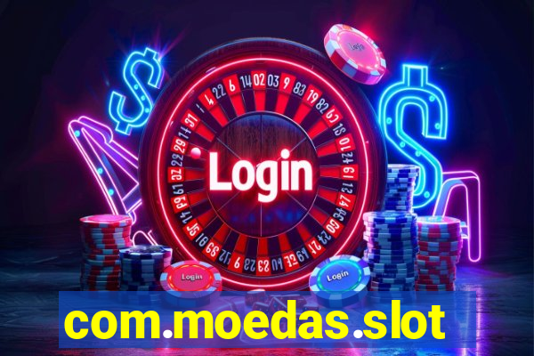 com.moedas.slots777