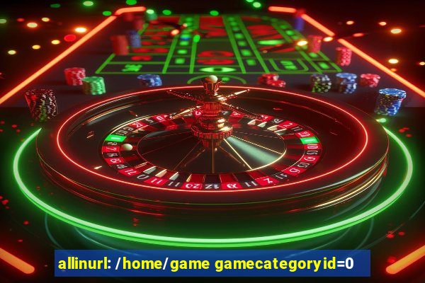 allinurl: /home/game gamecategoryid=0