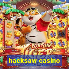 hacksaw casino