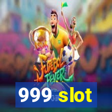 999 slot