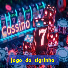 jogo do tigrinho site oficial