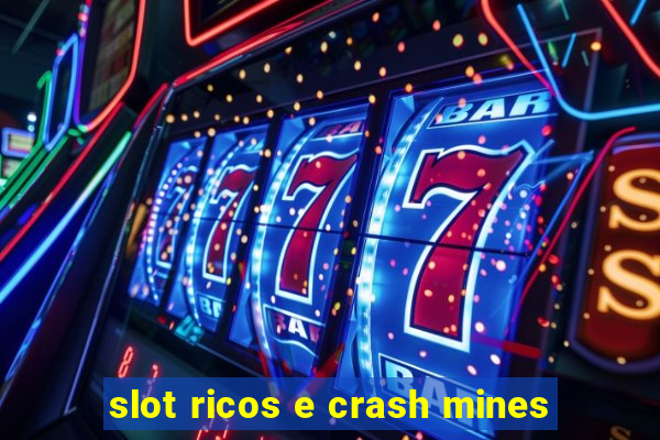 slot ricos e crash mines