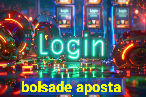 bolsade aposta