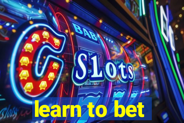 learn to bet