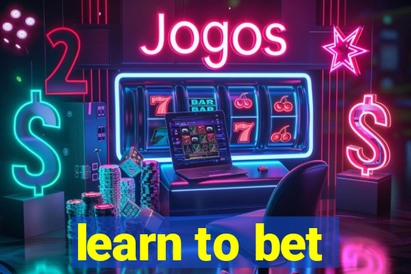 learn to bet